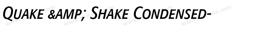 Quake & Shake Condensed字体转换
